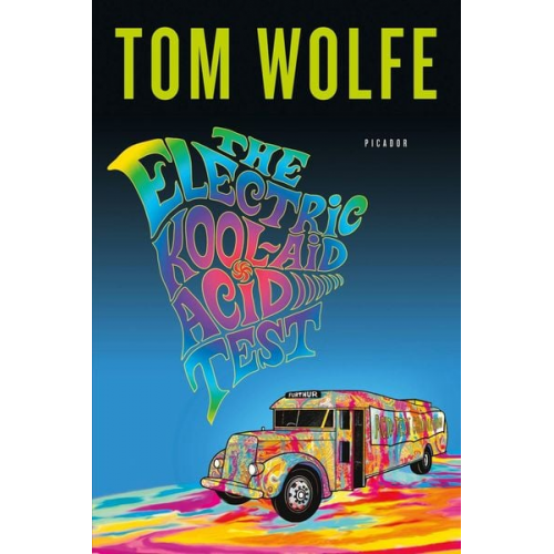 Tom Wolfe - The Electric Kool-Aid Acid Test