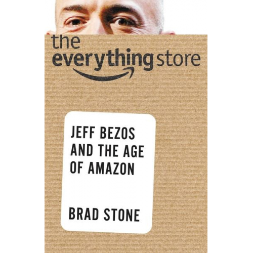 Brad Stone - The Everything Store