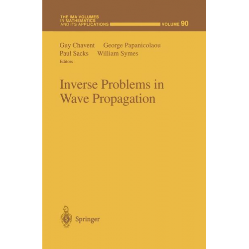 Guy Chavent George Papanicolaou Paul Sacks - Inverse Problems in Wave Propagation