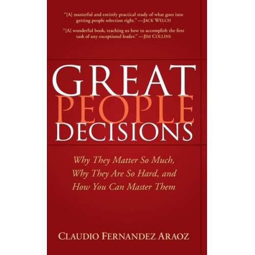 Claudio Fernández-Aráoz - Great People Decisions