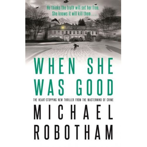 Michael Robotham - When She Was Good