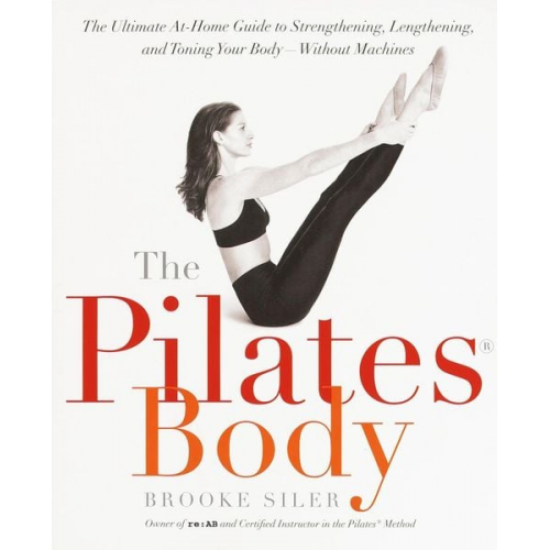 Brooke Siler - The Pilates Body