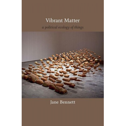 Jane Bennett - Vibrant Matter