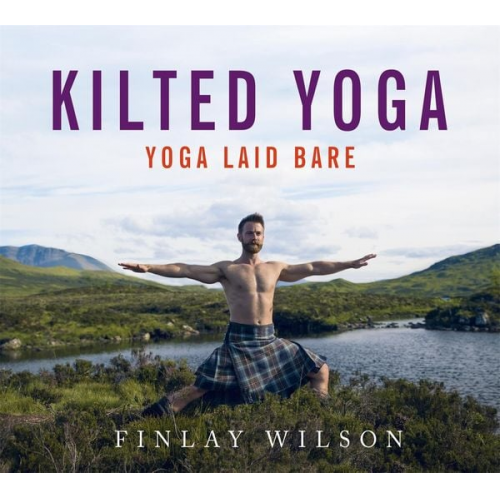 Finlay Wilson - Kilted Yoga