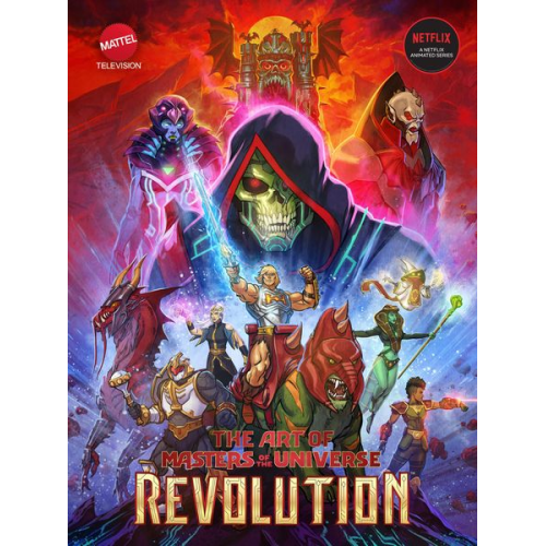 Mattel Powerhouse Animation Studios - The Art of Masters of the Universe: Revolution