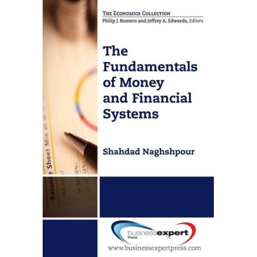 Shahdad Naghshpour - The Fundamentals of Money and Financial Systems