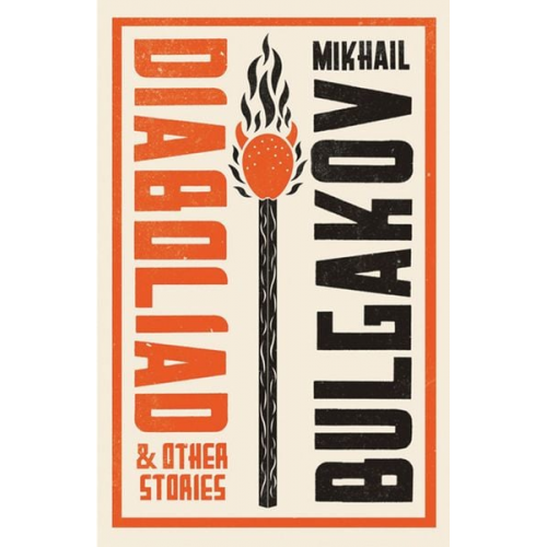 Mikhail Bulgakov - Diaboliad and Other Stories: New Translation