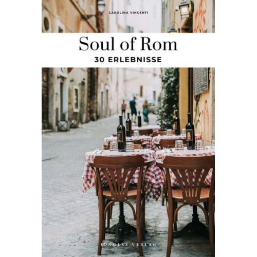 Carolina Vincenti - Soul of Rom