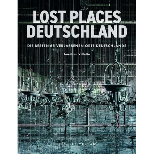 Aurélien Villette - Lost Places - Deutschland