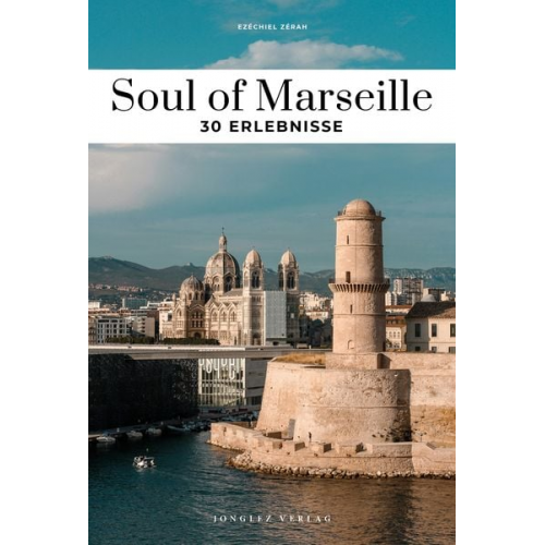 Ezéchiel Zérah - Soul of Marseille