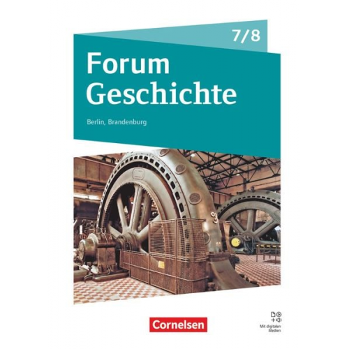 Andreas Schwerdtfeger Robin Gliffe Robert Radecke-Rauh Philipp Mielich Susanne van der Meij - Forum Geschichte 7./8. Schuljahr - Gymnasium Berlin/Brandenburg - Neue Ausgabe 2025 - Schulbuch