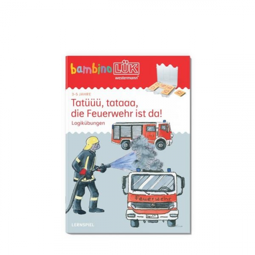 BambinoLÜK. Kindergarten/Vorschule Tatüüü, tataaa! Die Feuerwehr ist da!