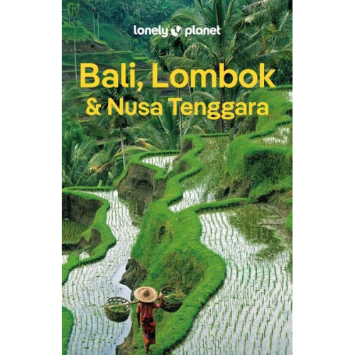 Virginia Maxwell Mark Johanson Sofia Levin MaSovaida Morgan - LONELY PLANET Reiseführer Bali, Lombok & Nusa Tenggara