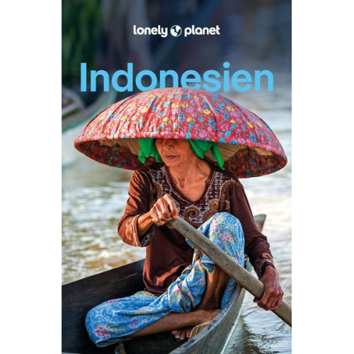 David Eimer Jason Lee Jayne D'Arcy Mark Johanson Regis St. Louis - LONELY PLANET Reiseführer Indonesien