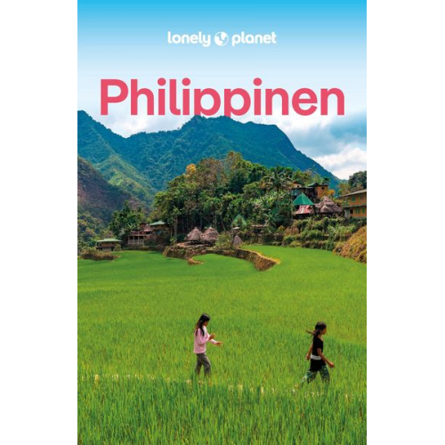 Paul Harding Greg Bloom Celeste Brash Michael Grosberg Iain Stewart - LONELY PLANET Reiseführer Philippinen