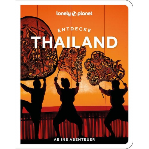 Amy Bensema Megan Leon Chawadee Nualkhair Aydan Stuart Choltanutkun Tun-atiruj - Lonely Planet Reiseführer Entdecke Thailand