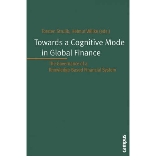 Torsten Strulik Helmut Willke - Towards a Cognitive Mode in Global Finance