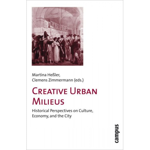 Martina Hessler Clemens Zimmermann David Gilbert - Creative Urban Milieus