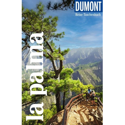 Susanne Lipps - DUMONT Reise-Taschenbuch Reiseführer La Palma