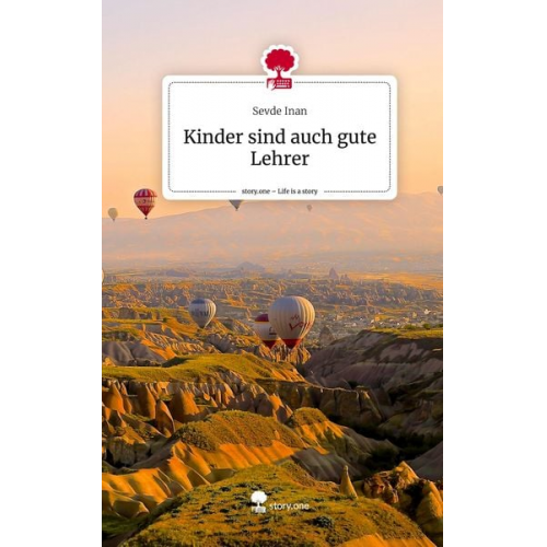 Sevde Inan - Kinder sind auch gute Lehrer. Life is a Story - story.one