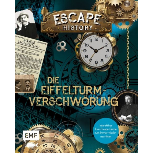 Nicolas Trenti - Escape History – Die Eiffelturm-Verschwörung: Interaktives Live-Escape-Game zum Immer-wieder-neu-lösen