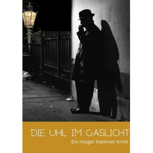 Carsten Schlüter - Die Uhl im Gaslicht