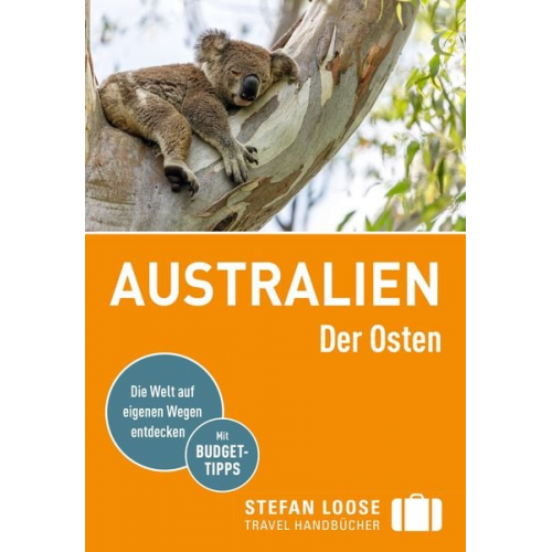 Corinna Melville Anne Dehne - Stefan Loose Reiseführer Australien, Der Osten