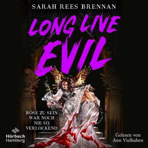 Sarah Rees Brennan - Long Live Evil (Zeit des Eisens 1)