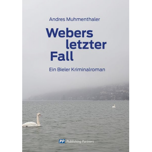 Andres Muhmenthaler - Webers letzter Fall