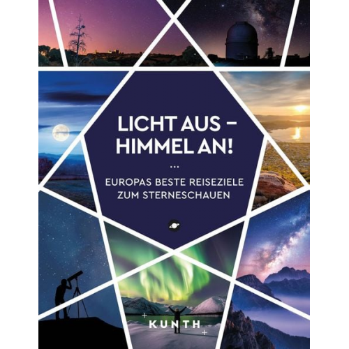 Katinka Holupirek Yasmin Lössl Christa Pöppelmann Mareike Seeger - KUNTH Licht aus - Himmel an!