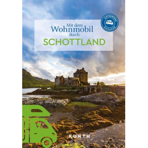 Christa Pöppelmann - KUNTH Mit dem Wohnmobil durch Schottland