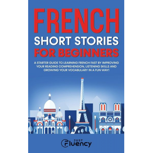 Just Fluency - French Short Stories for Beginners