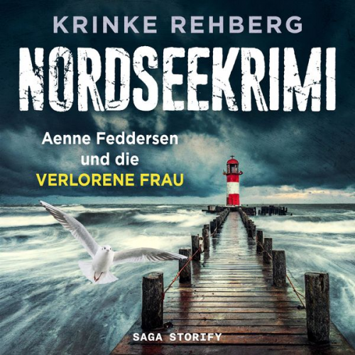 Krinke Rehberg - NORDSEEKRIMI - Aenne Feddersen und die verlorene Frau: Küstenkrimi