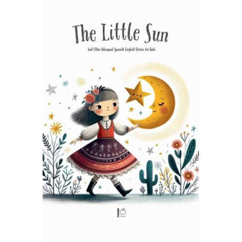 Pomme Bilingual - The Litte Sun And Other Bilingual Spanish-English Stories for Kids