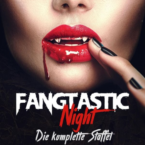 Max Maschmann Doreen Köhler - Fangtastic Night, Die komplette Staffel 1 bis 3