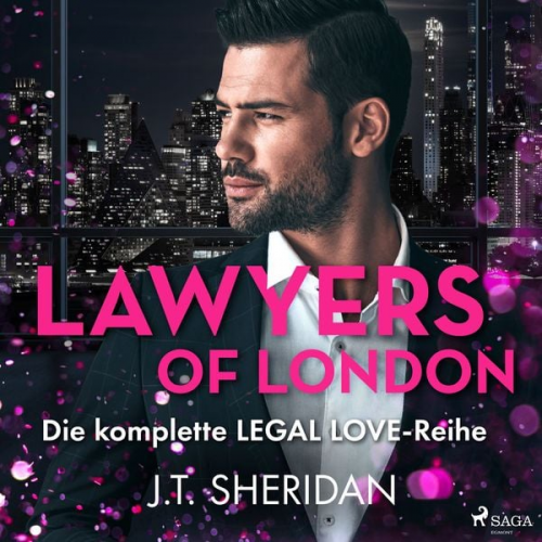 J.T. Sheridan - Lawyers of London: Die komplette Legal Love-Reihe