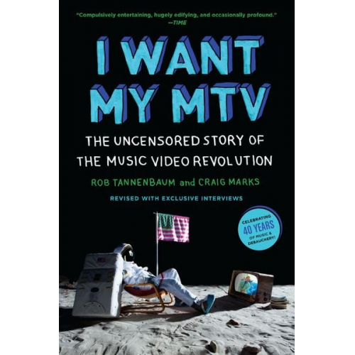 Rob Tannenbaum Craig Marks - I Want My MTV