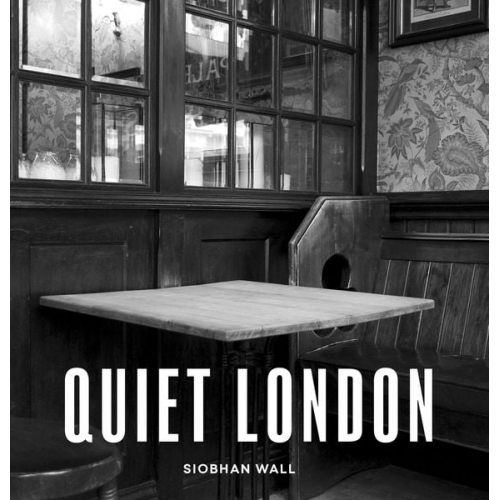 Siobhan Wall - Quiet London