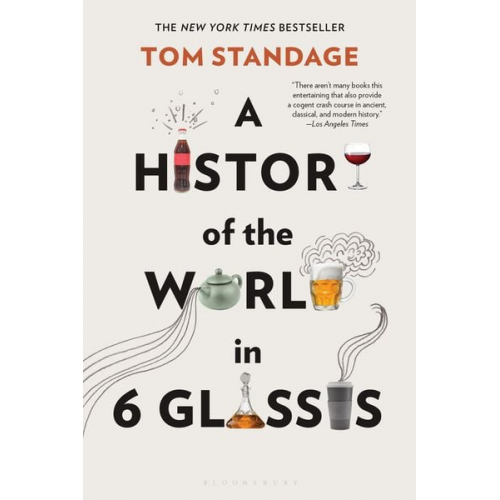 Tom Standage - A History of the World in 6 Glasses