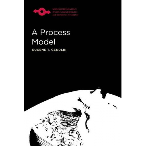 Eugene Gendlin - A Process Model