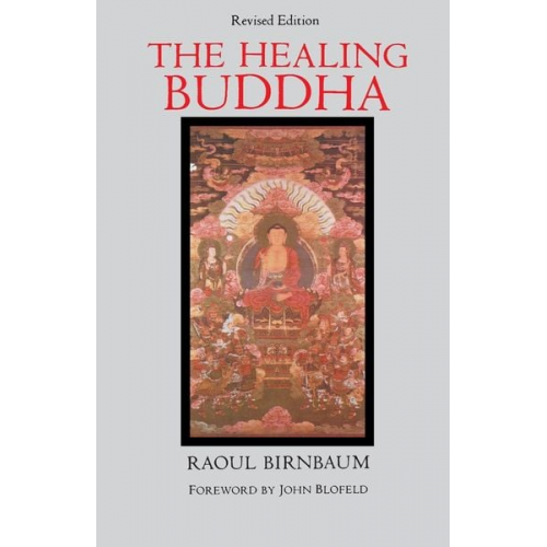 Raoul Birnbaum - The Healing Buddha