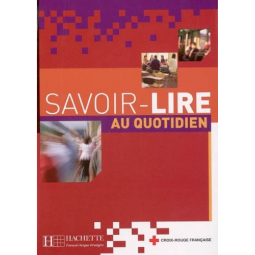 Odile Benoit-Abdelkader Benoit-Abdelkader - Savoir-Lire Au Quotidien Livre de L'Eleve