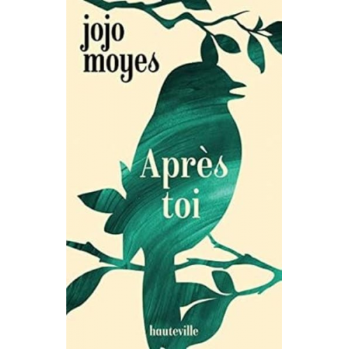 Jojo Moyes - Après toi