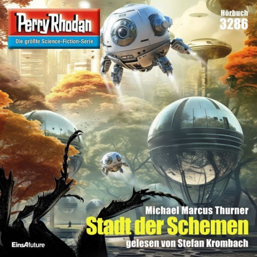 Michael Marcus Thurner - Perry Rhodan 3286: Stadt der Schemen