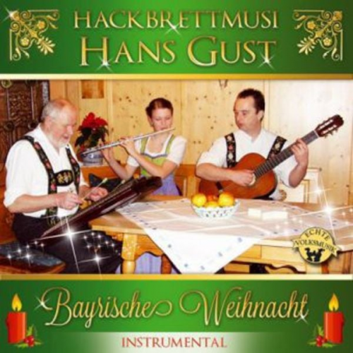 Hans Gust - Bayrische Weihnacht-Instrumental