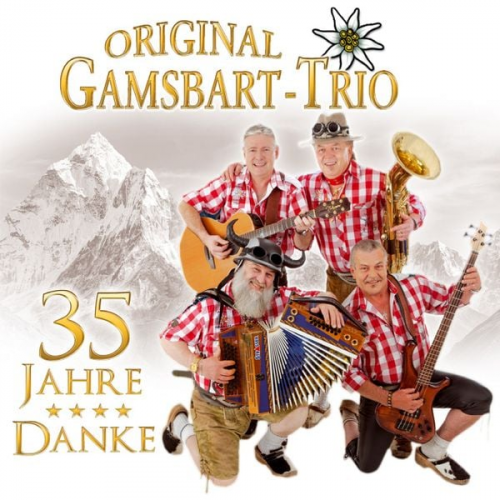 Original Gamsbart Trio - Danke-35 Jahre
