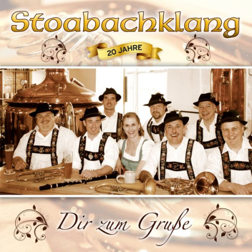 Stoabachklang - Dir zum Gruáe-20 Jahre