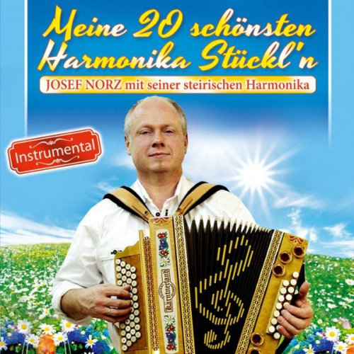 Josef Norz - Meine 20 schönsten Harmonika Stückl'n Instrumental