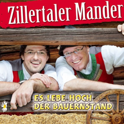 Zillertaler Mander - Es lebe hoch der Bauernstand