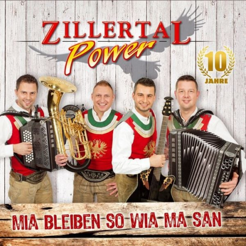 Zillertal Power - Mia bleiben so wia ma san-10 Jahre
